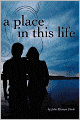 A Place in This Life