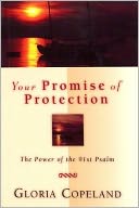 Your Promise of Protection: The Power of the 91st Psalm
