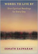 Words to Live By: Short Readings of Daily Wisdom