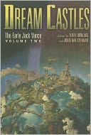 Dream Castles: The Early Jack Vance, Volume Two