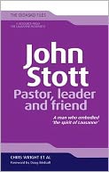 John Stott: Pastor, Leader and Friend