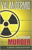 Common Murder: A Lindsay Gordon Mystery