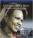 Condoleezza Rice: America's Leading Stateswoman