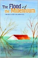 Flood of the Millenium: (The Real Story: the Survivors)