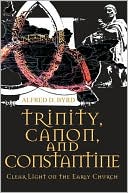 Trinity, Canon, And Constantine