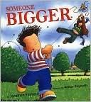 Someone Bigger