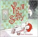 You'll Be Sorry by Joshua Schneider: Book Cover
