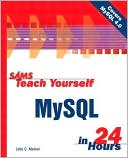 Sams Teach Yourself MySQL in 24 Hours