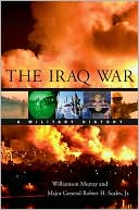 The Iraq War: A Military History