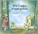 El Sr. Conejo Y el Regalo Perfecto