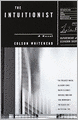 The Intuitionist: A Novel