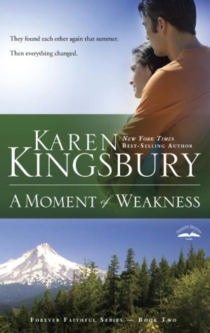 A Moment of Weakness (Forever Faithful Series #2)