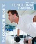 The Complete Guide to Functional Training