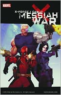 X-Force / Cable: Messiah War