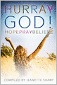 Hurray God!: Hope, Pray, Believe