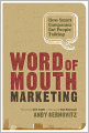 Word of Mouth Marketing: How Smart Companies Get People Talking