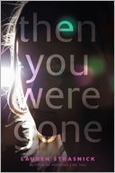 Then You Were Gone by Lauren Strasnick: Book Cover