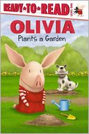 Olivia Plants a Garden (Ready-to-Read Series Level 1) by Emily Sollinger: NOOK Kids Read to Me Cover