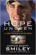 Hope Unseen: The Story of the U.S. Army's First Blind Active-Duty Officer