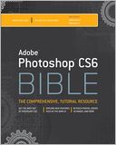 Adobe Photoshop CS6 Bible
