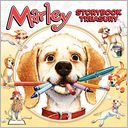 Marley Storybook Treasury: Marley's Big Adventure; Strike Three, Marley!, Marley and the Runaway Pumpkin; Snow Dog Marley; Thanks, Mom and Dad!; Messy Dog