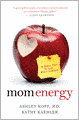 Mom Energy: A Simple Plan to Live Fully Charged
