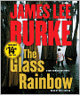 The Glass Rainbow (Dave Robicheaux Series #18)