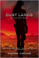 Blood Red Road (Dust Lands Series #1) by Moira Young: Book Cover