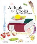 A Book for Cooks: 100 Classic Cookbooks