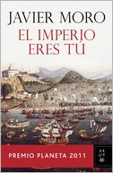El Imperio eres tu. Premio Planeta 2011