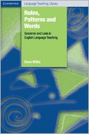 Rules, Patterns and Words: Grammar and Lexis in English Language Teaching