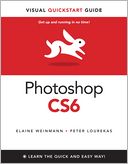 Photoshop CS6: Visual QuickStart Guide