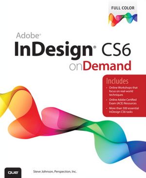 Pdf books free download Adobe InDesign CS6 on Demand 9780789749345 by Steve Johnson