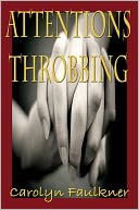 Attentions Throbbing