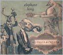 Elephant King [Bonus DVD]