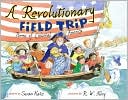 A Revolutionary Field Trip: Poems of Colonial America