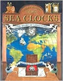 Sea Clocks: The Story of Longitude