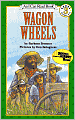 Wagon Wheels (I Can Read Book Series: Level 3) (Book & Cassette)
