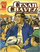 Cesar Chavez: Fighting for Farmworkers