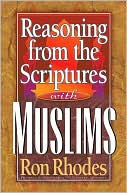 Reasoning from the Scriptures with Muslims
