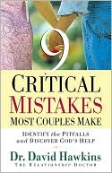 9 Critical Mistakes Most Couples Make
