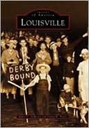Louisville, Kentucky (Images of America Series)