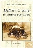 Dekalb County, Indiana (Postcard History Series)