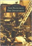 San Francisco Fire Department (Images of America Series)