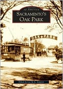 Sacramento's Oak Park, California (Images of America Series)