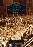 Detroits Thanksgiving Day Parade, Michigan (Images of America Series)
