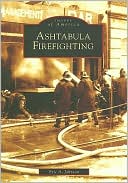 Ashtabula Firefighting, Ohio (Images of America Series)