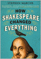 How Shakespeare Changed Everything