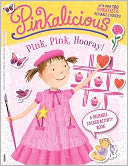 Pinkalicious: Pink, Pink, Hooray!: A Reusable Sticker Activity Book