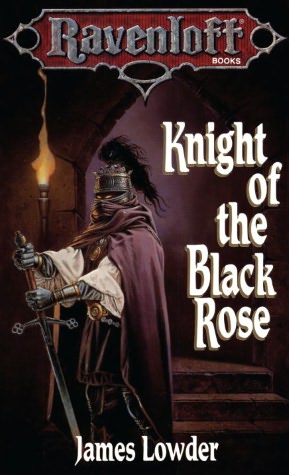 Knight of the Black Rose: Terror of Lord Soth, Book I